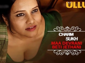 Quente's Charmsukh Maa Devrani Beti Jethani 2022: Hot Hindi Web Series on Ullu